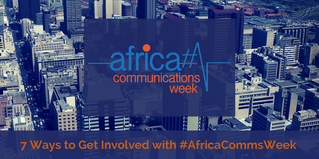 #AfricaCommsWeek 2018: 7 Ways to Get Involved